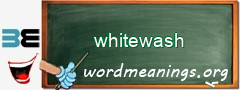 WordMeaning blackboard for whitewash